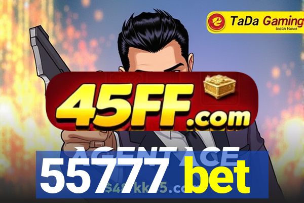 55777 bet